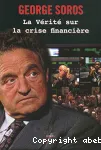 La vérité sur la crise financière