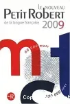 Le nouveau Petit Robert 2009 : dictionnaire alphabétique et analogique de la langue française