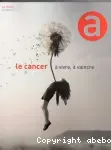 La cancer. A vivre, à vaincre