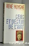 Sens et destin de l'art. tome 1 : de la préhistoire à l'art roman