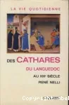 La vie quotidienne des Cathares du Languedoc au XIIIe siècle