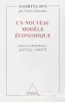 Un nouveau modèle économique : développement, justice, liberté