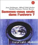 Sommes-nous seuls dans l'univers ?