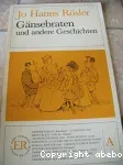 Gänsebraten und andere Geschichten