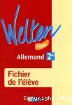 Welten neu. Allemand 2de - fichier de l'élève