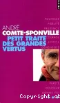 Petit traité des grandes vertus