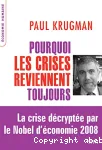 Pourquoi les crises reviennent toujours