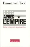 Après l'empire : Essai sur la décomposition du système américain